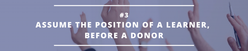 #3: Assume The Position Of A Learner, Before A Donor 
